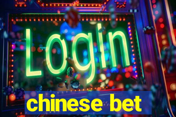 chinese bet