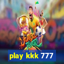 play kkk 777