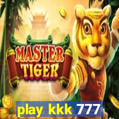 play kkk 777