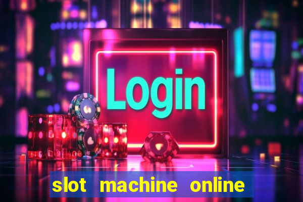 slot machine online real money