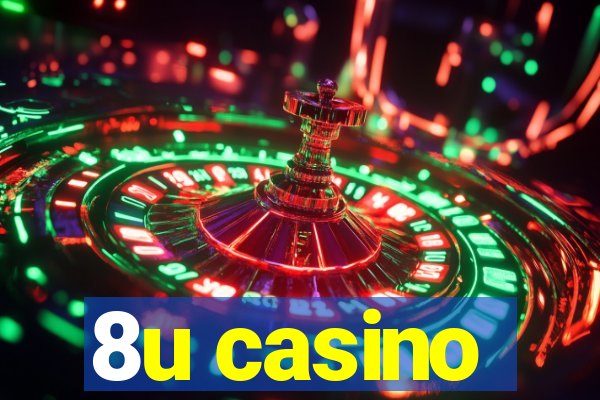 8u casino