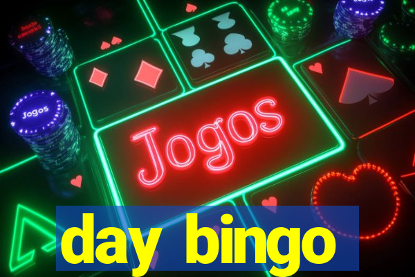 day bingo