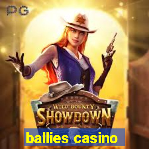 ballies casino