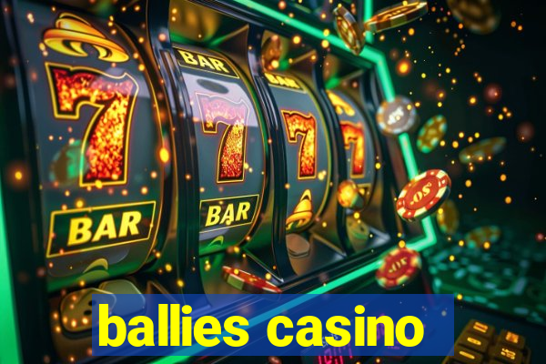 ballies casino