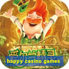 happy casino games