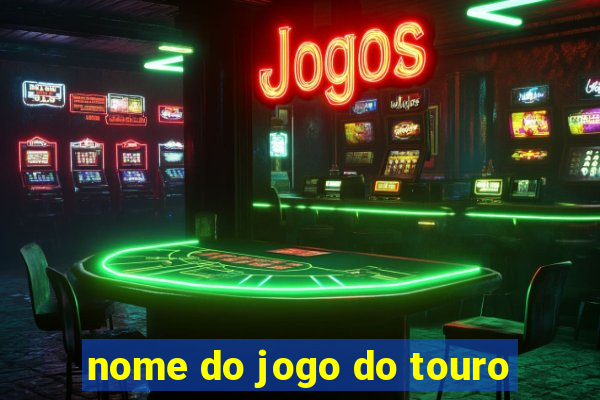 nome do jogo do touro