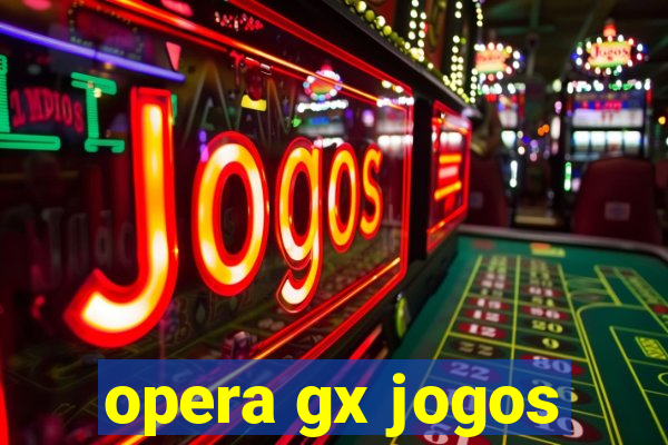 opera gx jogos