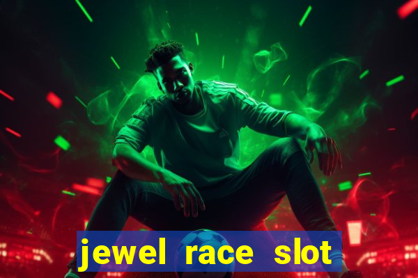 jewel race slot free play