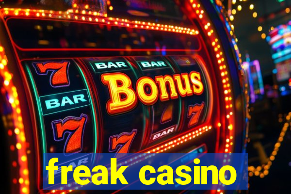 freak casino