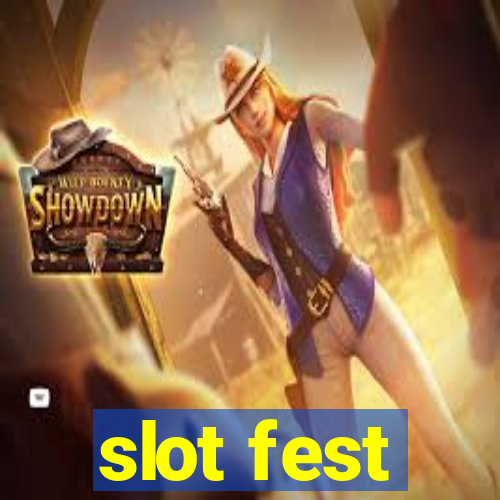 slot fest