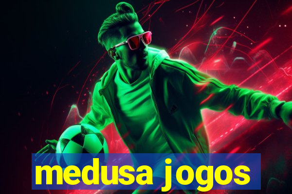 medusa jogos