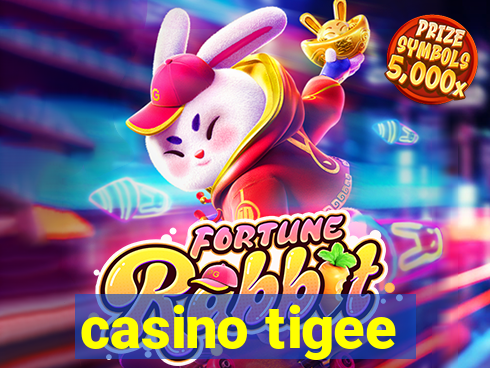 casino tigee