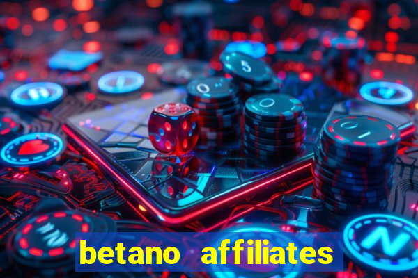 betano affiliates sign up