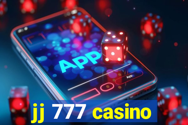 jj 777 casino