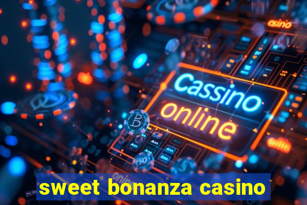 sweet bonanza casino