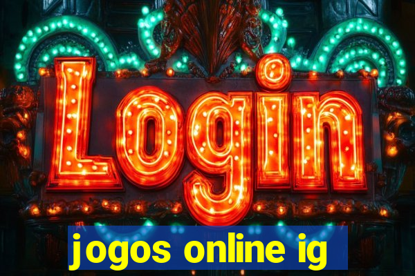 jogos online ig