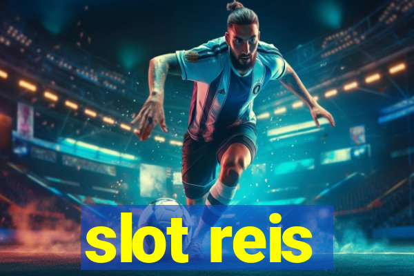 slot reis