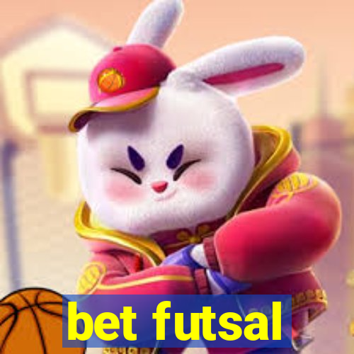 bet futsal