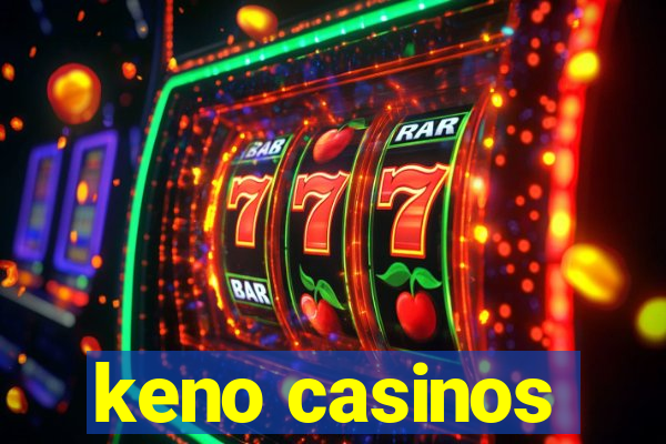 keno casinos