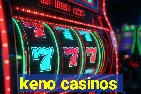 keno casinos