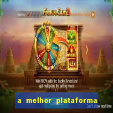 a melhor plataforma de jogo para ganhar dinheiro