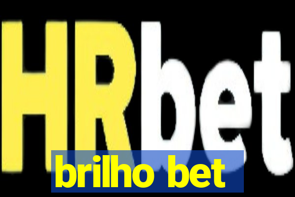 brilho bet