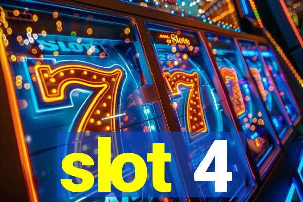 slot 4