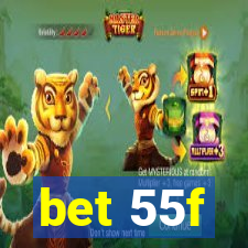 bet 55f