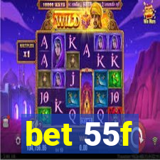 bet 55f