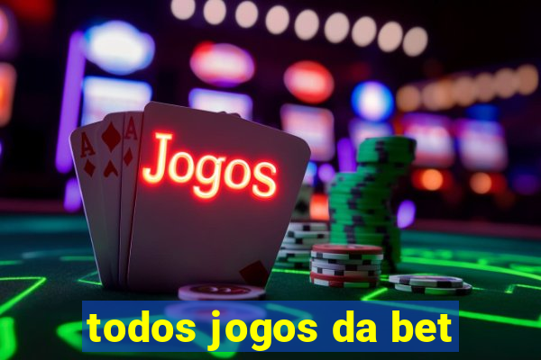 todos jogos da bet