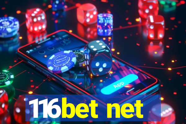 116bet net