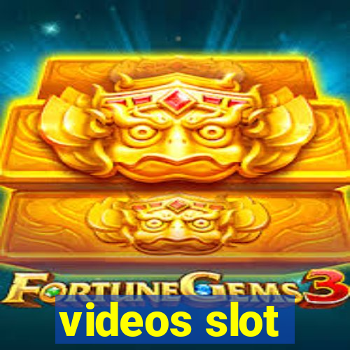 videos slot