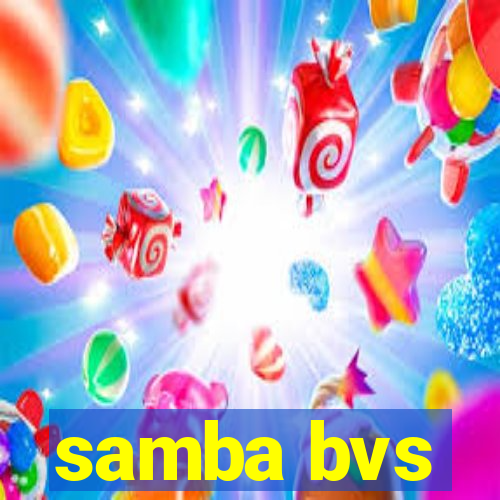 samba bvs