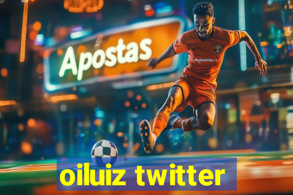 oiluiz twitter