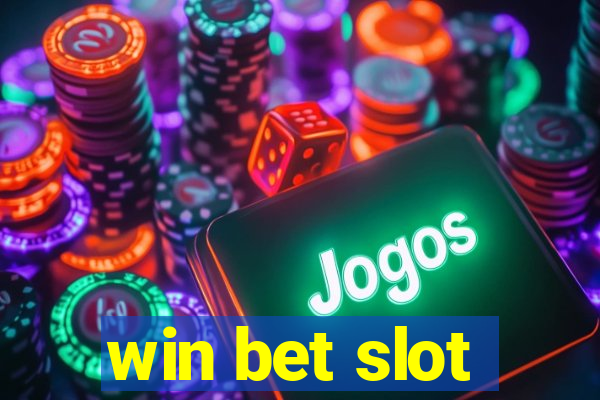 win bet slot