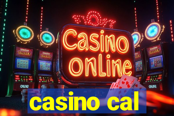 casino cal