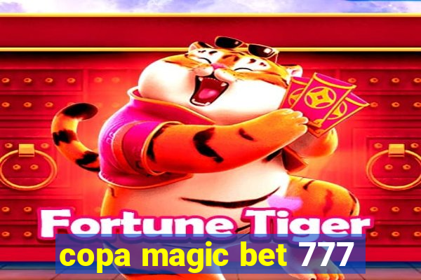 copa magic bet 777