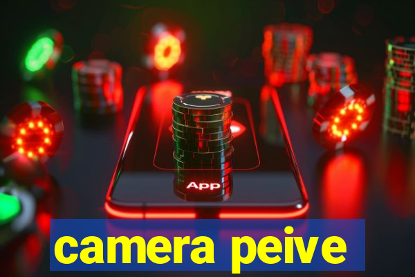 camera peive