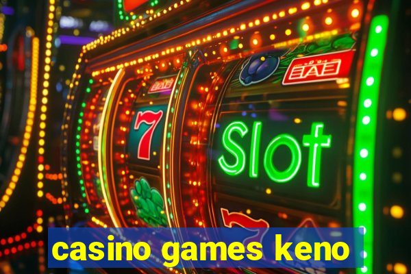 casino games keno