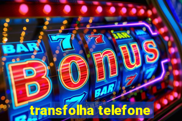 transfolha telefone