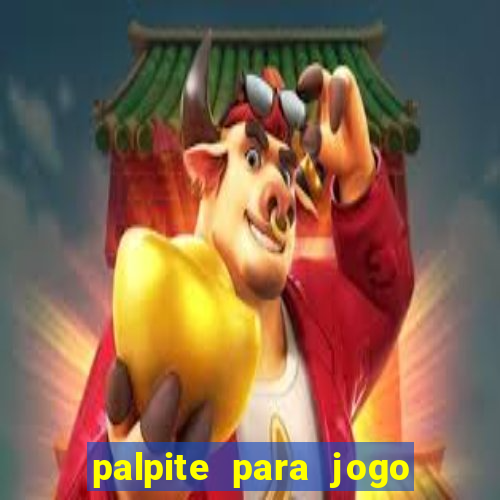 palpite para jogo de hoje futebol