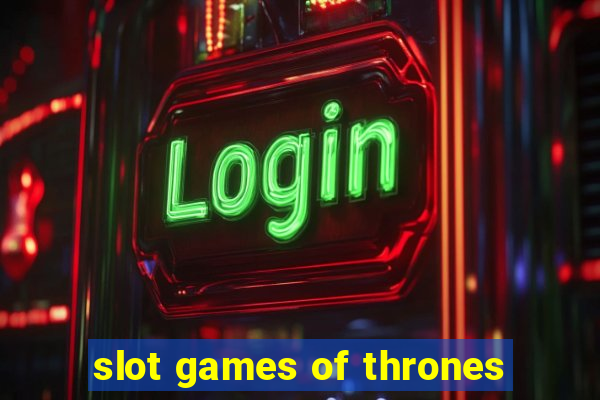 slot games of thrones