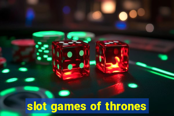 slot games of thrones