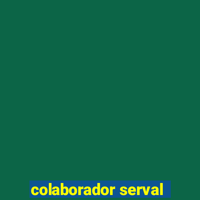 colaborador serval