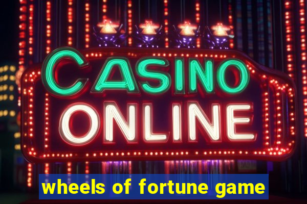 wheels of fortune game