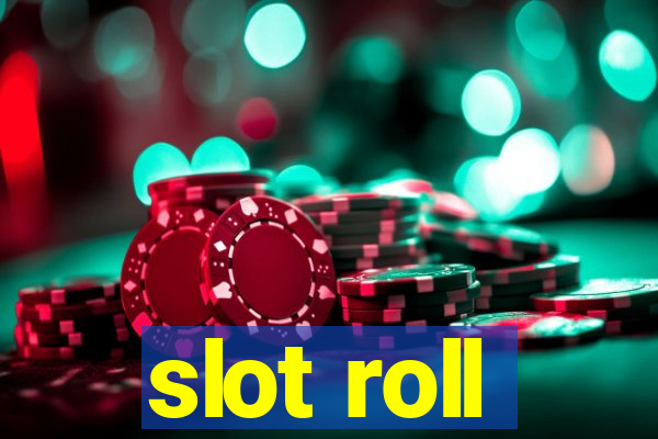 slot roll