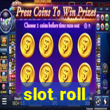 slot roll