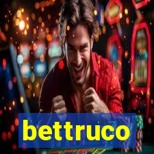 bettruco