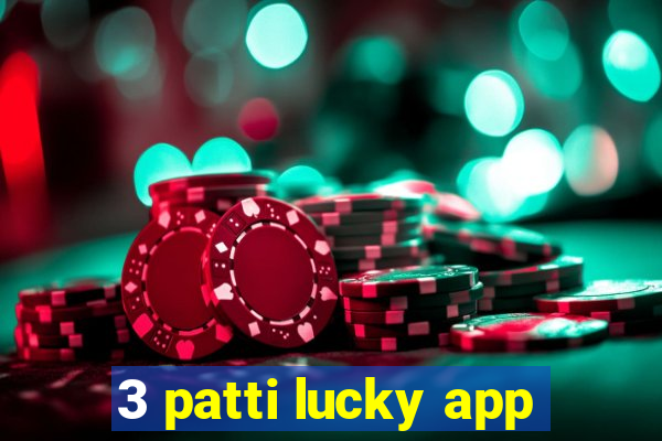 3 patti lucky app