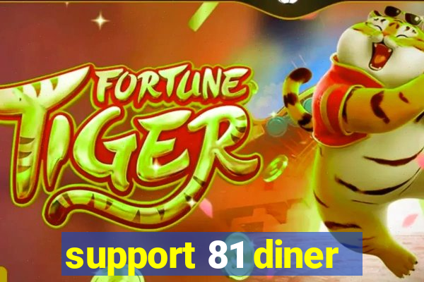 support 81 diner